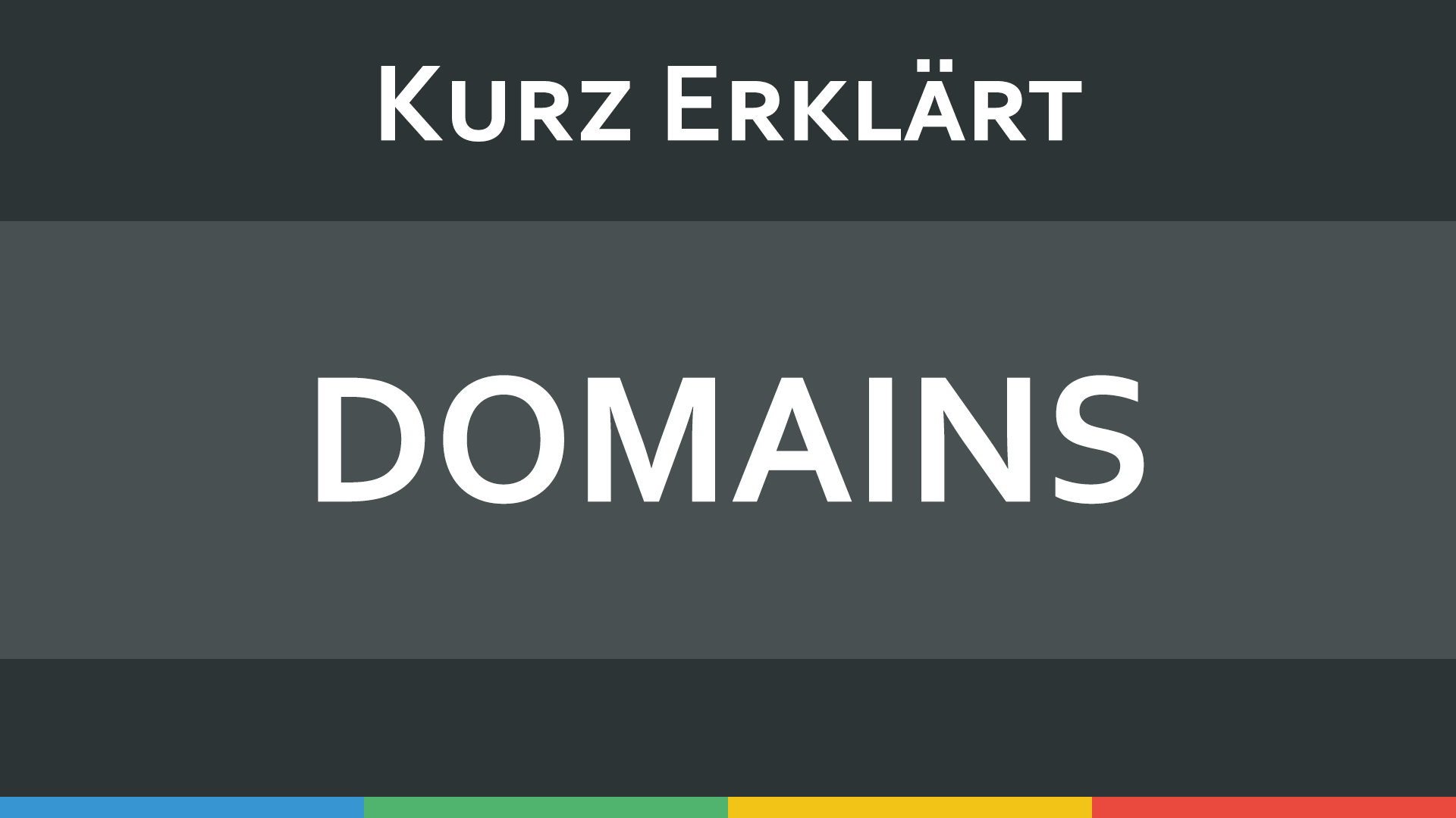 Kurz Erklärt – Domains und wie sie funktionieren