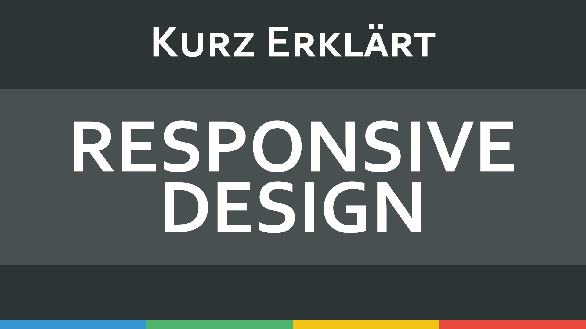 Kurz Erklärt - Was ist responsive Design?